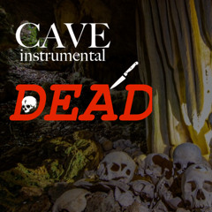 DEAD - CAVE instrumental