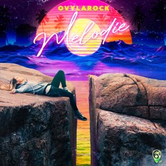 Ovylarock - Melodie (Official Release)