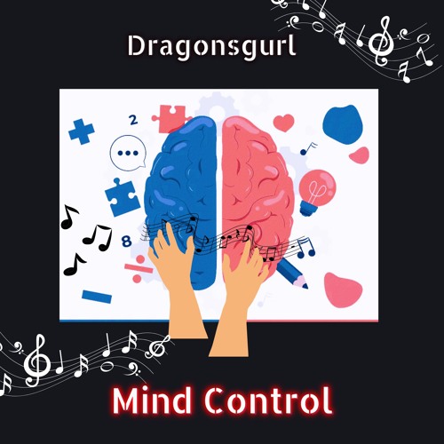 Stream Mind Control by dragonsgurl | Listen online for free on SoundCloud