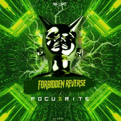 Focuzrite - Forbidden Reverse (#NL005)