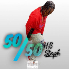 50/50 - HB Steph