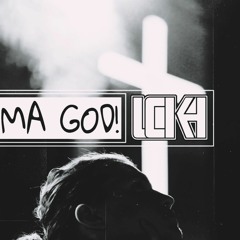 LOKH - Ma God! (Sem Master)
