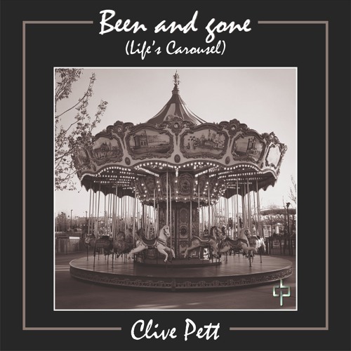 Been and gone (Life's Carousel)
