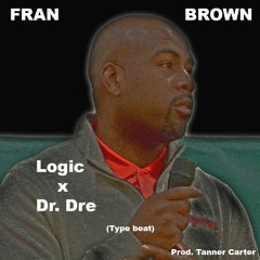 Fran Brown (Prod. Tanner Carter)