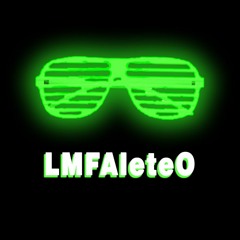 LMFAleteO (DiMETRO Party Rock Anthem Guaracha Rework)