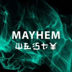 Mayhem