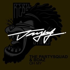 The Partysquad - Oh My (jmf edit)