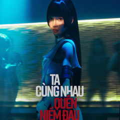 JUKY SAN FT. LIUGRACE - TA CÙNG NHAU QUÊN NIỀM ĐAU SPEED