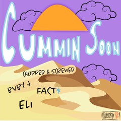 Cummin Soon (Chopped & Screwed)