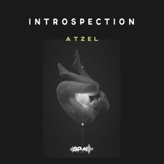 INTROSPECTION - ATZEL