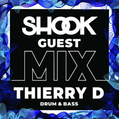 Shook Guest Mix #020 - THIERRY D
