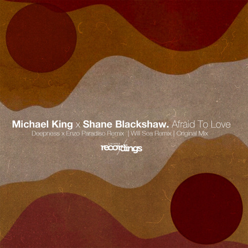 Michael King x Shane Blackshaw - Afraid to Love {Deepness x Enzo Paradiso  Remix} | Stripped Rec
