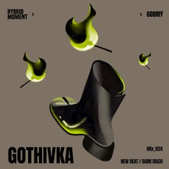 Gothivka - Hybrid Mix - 024