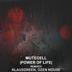 Mutecell - Power Of Life /LP/ (preview)