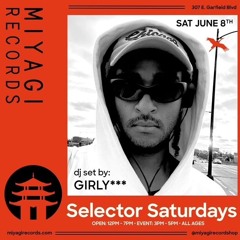 girly*** @ Miyagi Records (06/08/24)