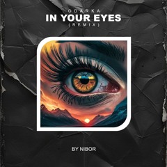 In Your Eyes (Nibor Remix) - Odarka