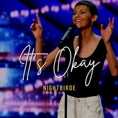Nightbirde - Its Okay