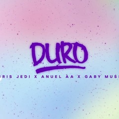 Chris Jedi, Anuel AA, Gaby Music - DURO (ILikeTechno Extended 105)