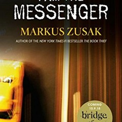ACCESS [EBOOK EPUB KINDLE PDF] I Am the Messenger by  Markus Zusak ✉️