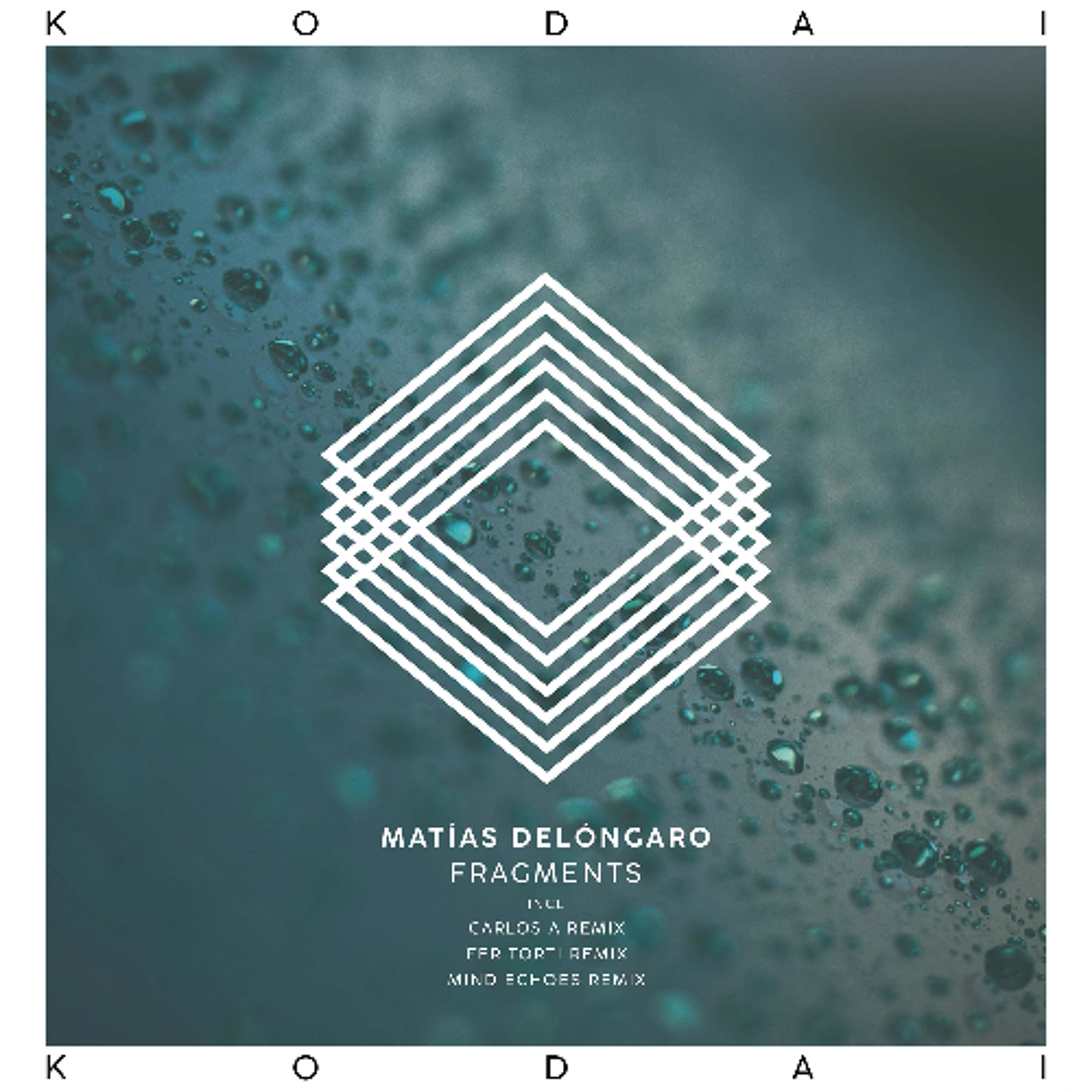Matías Delóngaro - Fragments (Carlos A Remix) [Kodai] episode artwork