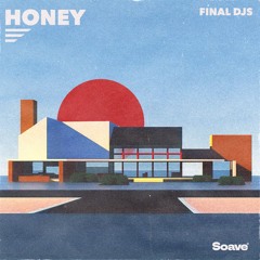Final Djs - Honey