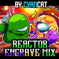 REACTOR ENGRAVE MIX [FNF' VS Impostor × FNF' Lily in Grave]
