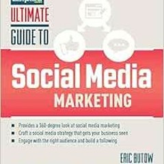 [Read] PDF EBOOK EPUB KINDLE Ultimate Guide to Social Media Marketing by Eric Butow,Jenn Herman,Step