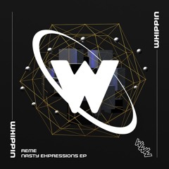 REME - Nasty Expressions