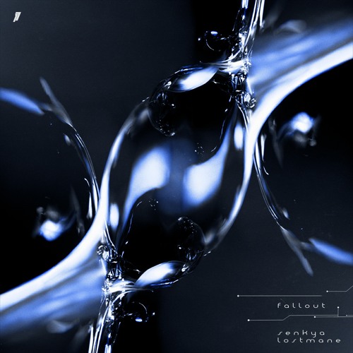 Senkya & LOSTMANE - Fallout