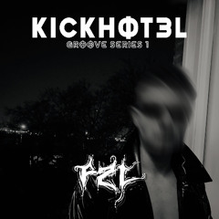 FZL - KICKHOTEL GROOVE PODCAST SERIES 1
