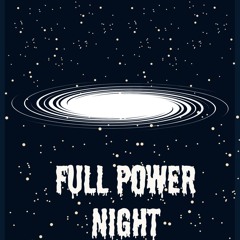 Full Power Night - Andmeb