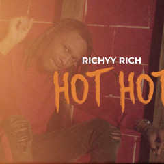 Richyy Rich - HOT HOT [prod.23knockin]