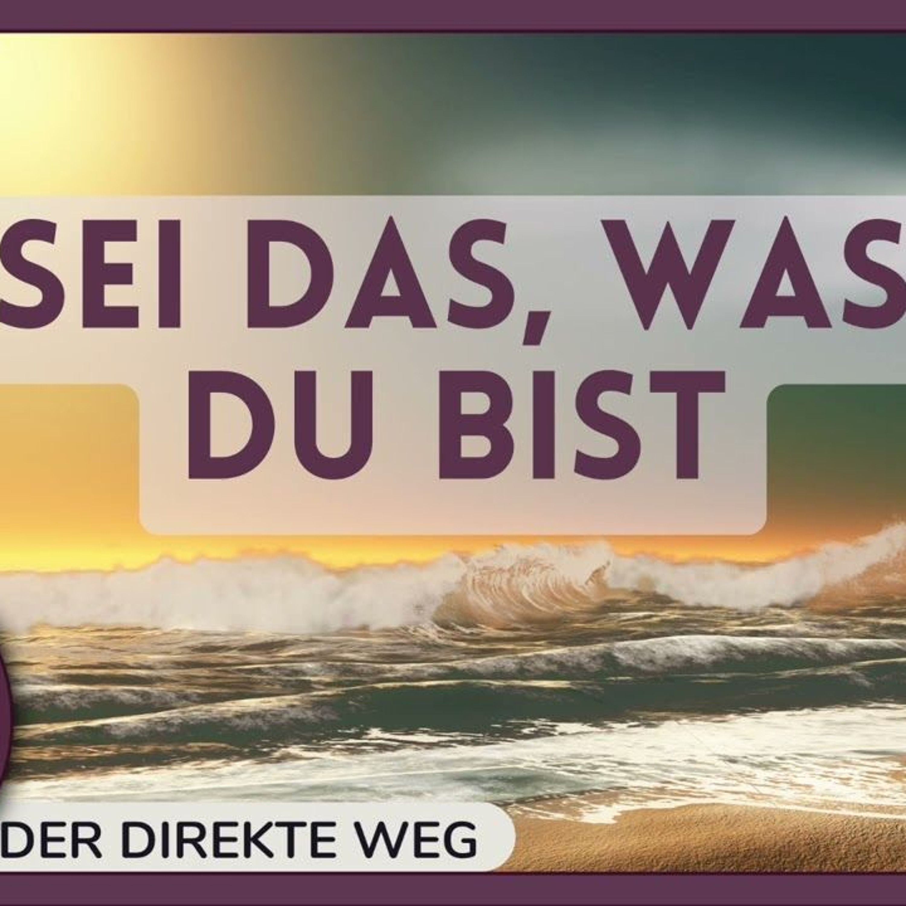 Gottfried Sumser - DER DIREKTE WEG - Ein Kurs in Wundern