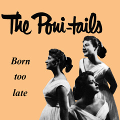 Born Too Late