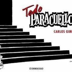 Read/Download Todo Paracuellos BY : Carlos Giménez