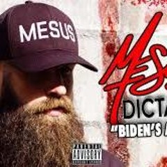 Dictator (Biden's A B*tch) - Saint Mesus