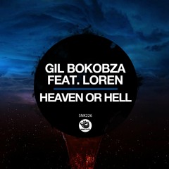 Gil Bokobza Feat. Loren Tschuva - Heaven Or Hell (Original Mix)
