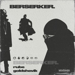 BERSERKER w/GOLDSHEVIK