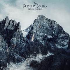 Battle Music | To Foreign Shores