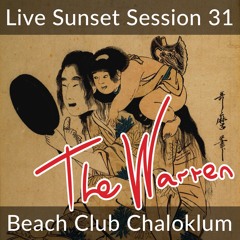The Warren Chaloklum Sunset Session 31 / ARM