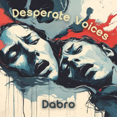 Desperate Voices