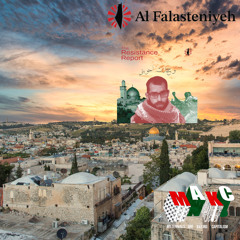 "Showing Palestinians to Each Other Everywhere" with Haydar of The Resistance Report