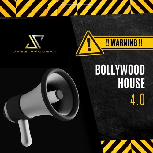 BOLLYWOOD HOUSE 4.0 - JAGZ ProjekT (TECH HOUSE EDITION)