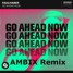 FAULHABER - Go Ahead Now (AMBIX Remix)