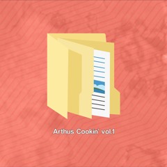 Arthus Cookin' Vol.1 [LINK IN DESC]