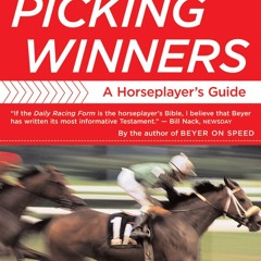 read✔ Picking Winners: A Horseplayer's Guide