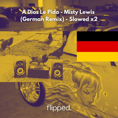 A Dios Le Pido - Misty Lewis (Slowed x2)