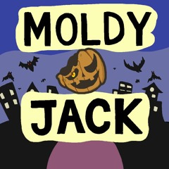 Moldy Jack [Starstruck: Hands of Time]