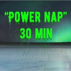 30 Min Power Nap