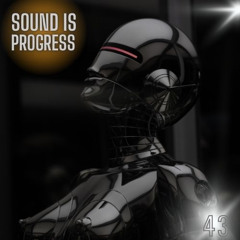 Sound is Progress 43